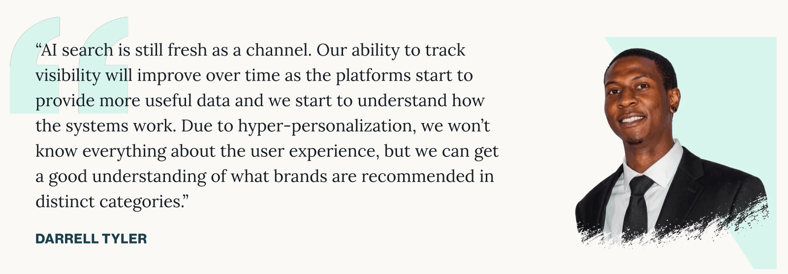 Clipping from State of Search 2027: What to Stop, Measure & Fund: AI search is still fresh as a channel. Our ability to track visibility will improve over time as the platforms start to provide more useful data and we start to understand how the systems work. Due to hyper-personalization, we won't know everything about the user experience, but we can get a good understanding of what brands are recommended in distinct categories.